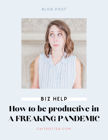 How to be productive in a freaking pandemic