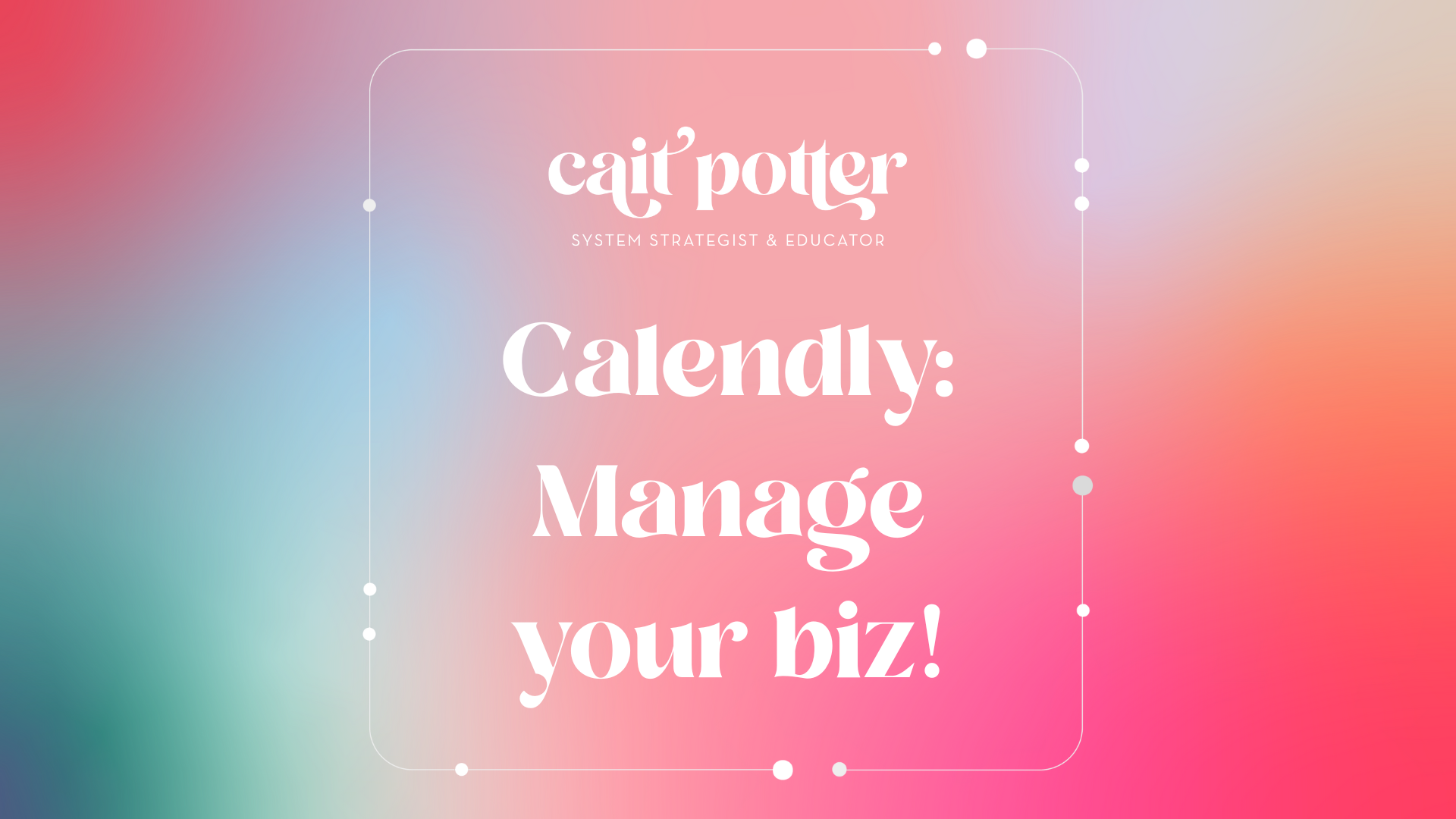 CALENDLY Manage your business, not your calendar