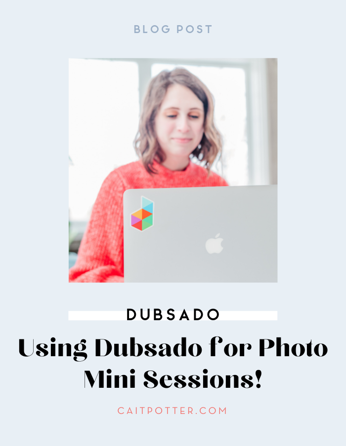 Using Dubsado for Photo Mini Sessions!