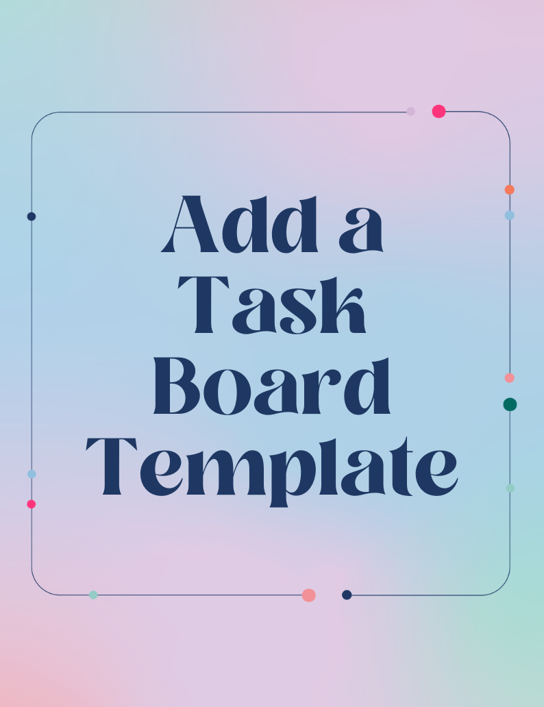 Add a Task Board Template to Project