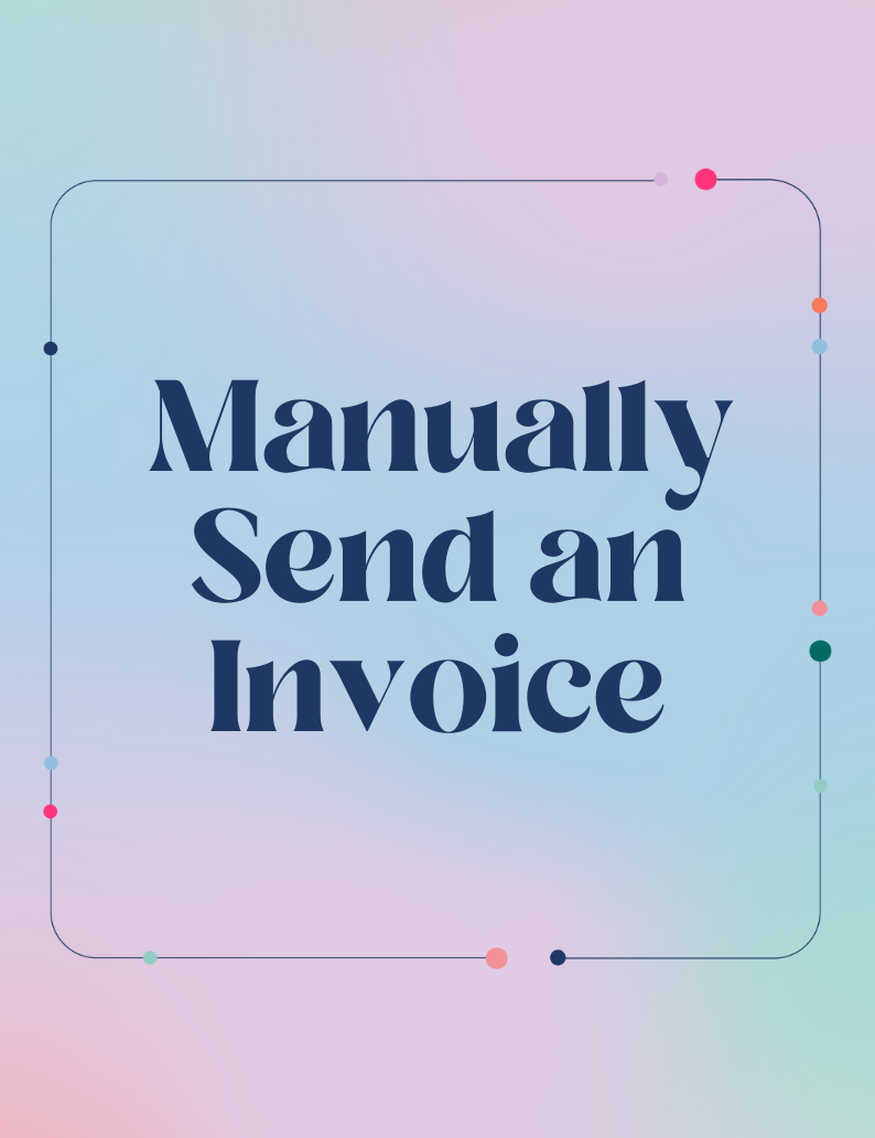 Manually Send an Invoice