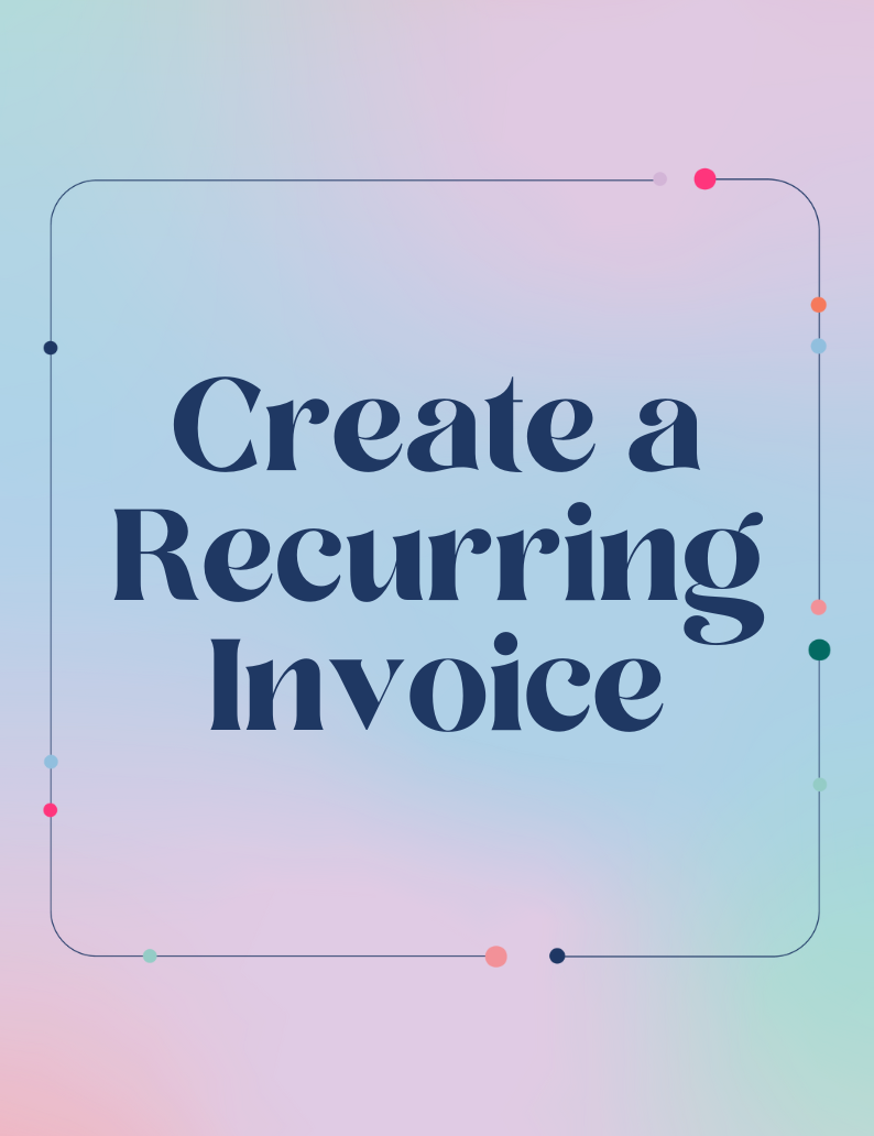 How to Create a Recurring Invioce