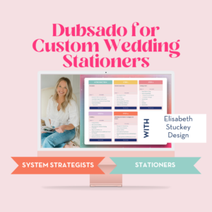Dubsado for Custom Wedding Stationers