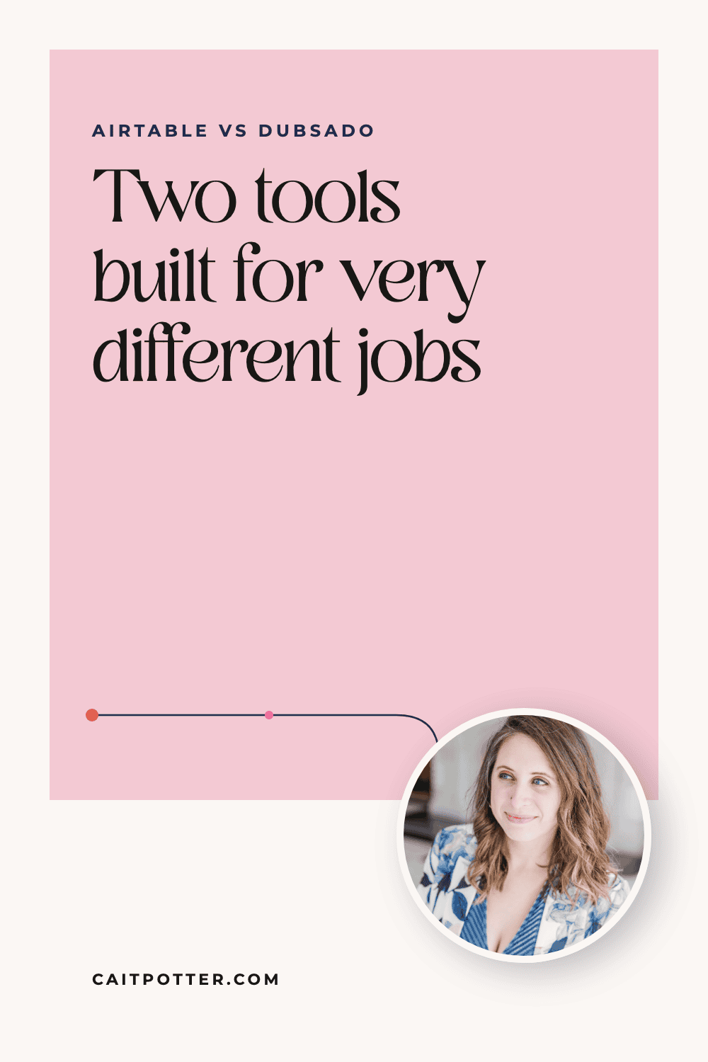 Airtable vs Dubsado: Which One Runs Your Client Process? | Cait Potter blog