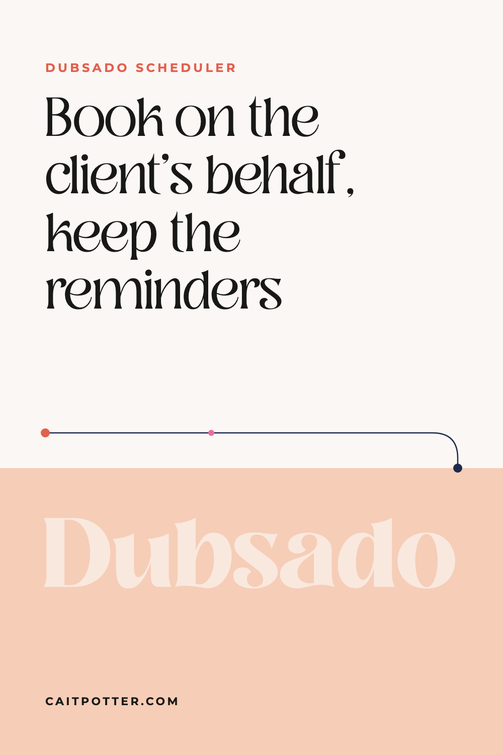 Automate Appointment Reminders Without the Dubsado Scheduler | Cait Potter blog