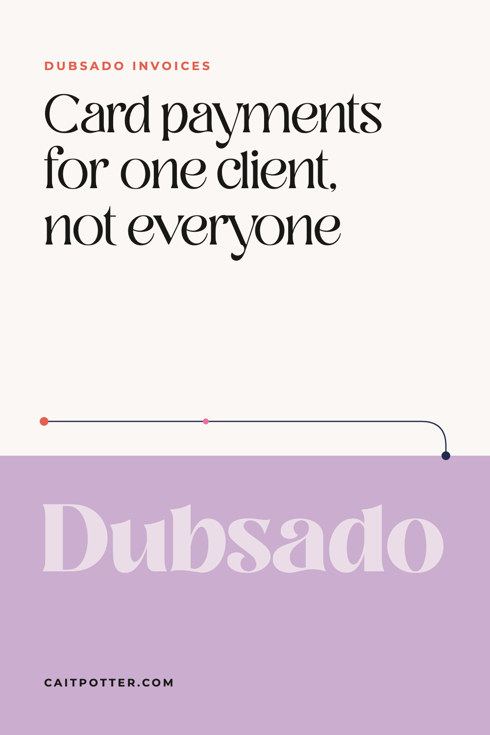 Dubsado Invoice Payment Override: Enable Credit Cards for Individual Clients | Cait Potter blog
