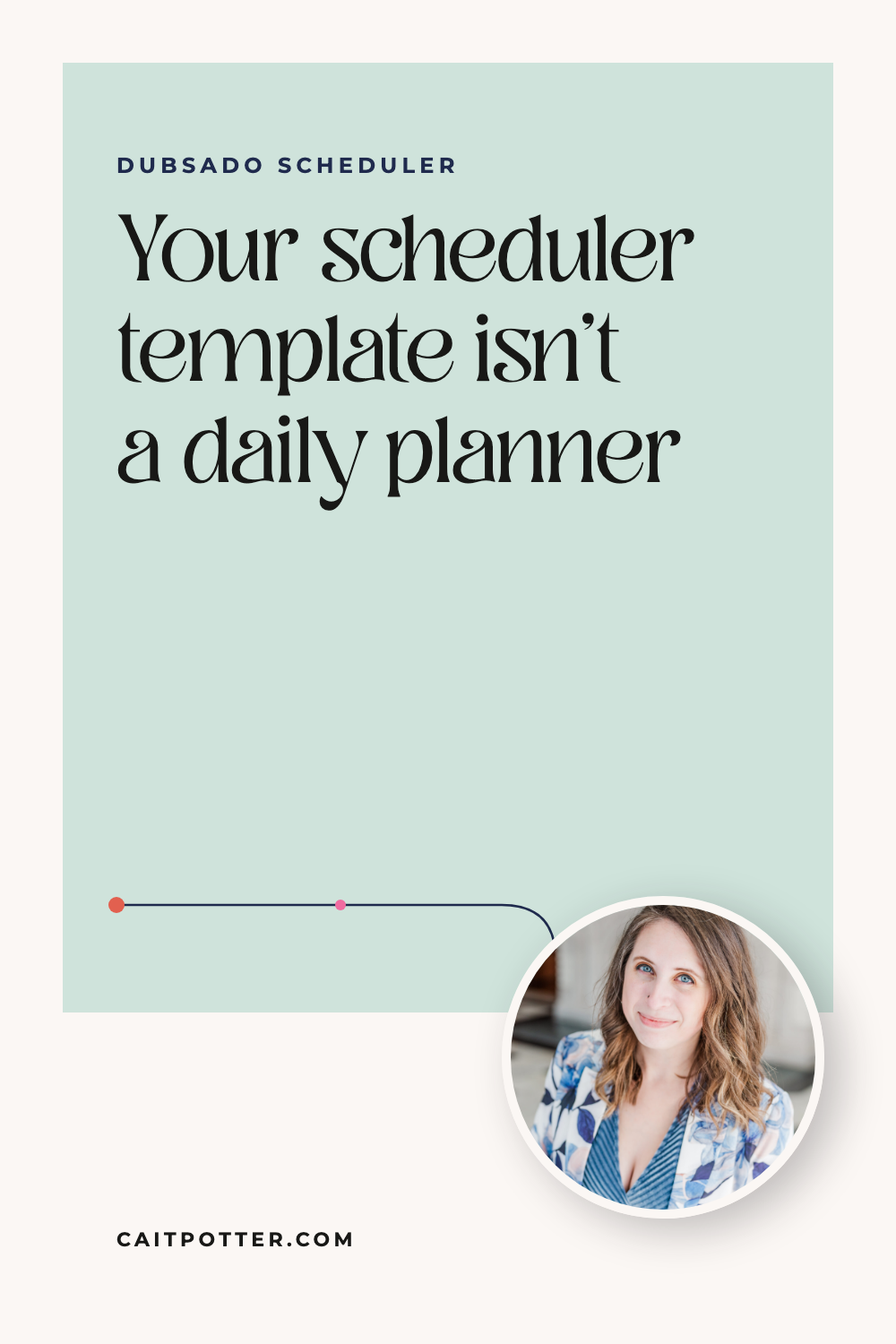 Dubsado Scheduler Availability: You're Managing It the Hard Way | Cait Potter blog