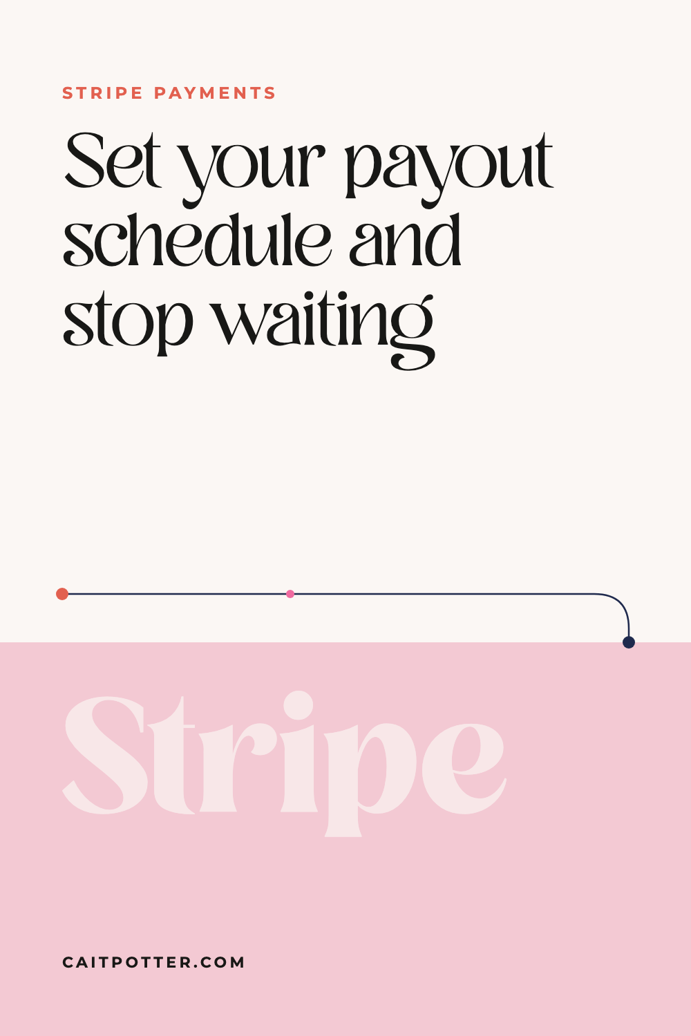 Get Money Quickly with Stripe | Cait Potter blog