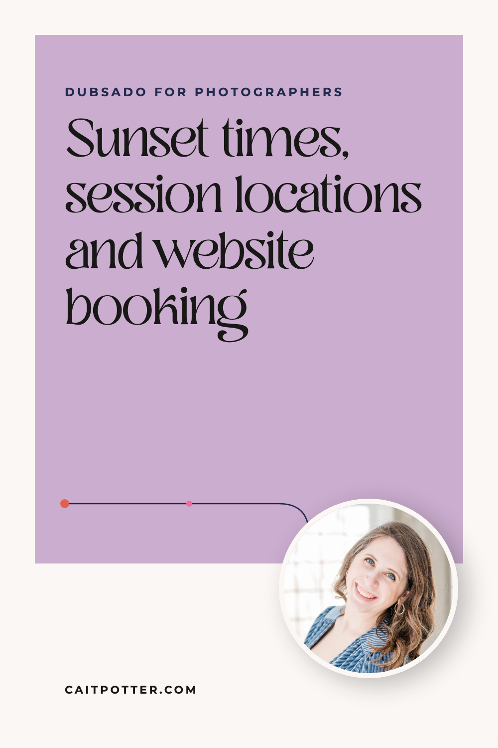 How to Use the Dubsado Scheduler as a Photographer | Cait Potter blog