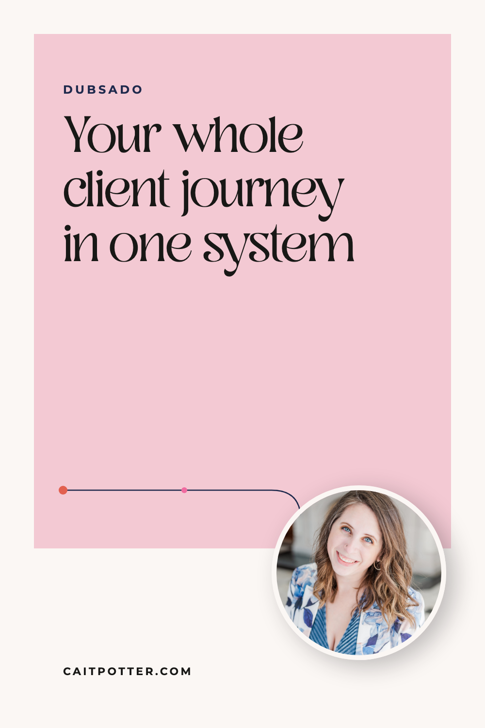 What Is Dubsado? The All-in-One CRM for Service Businesses | Cait Potter blog